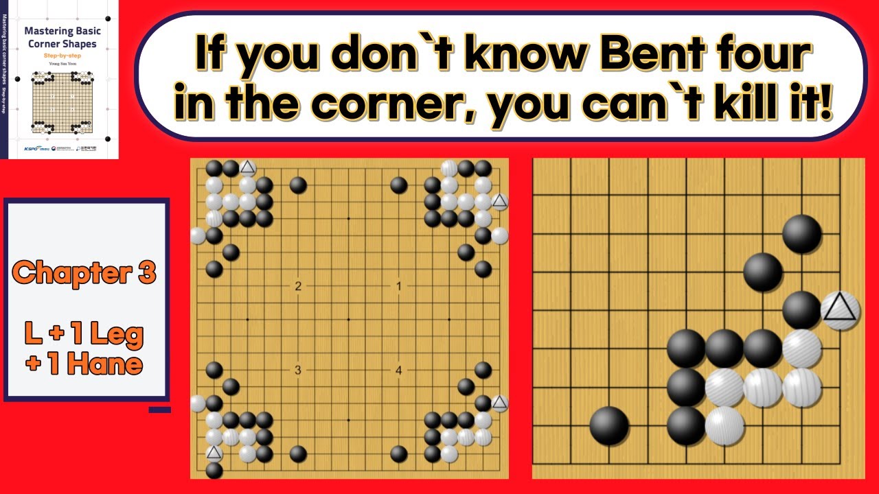 We must know Bent four to kill this group! - L Shape + 1 leg + 1 Hane