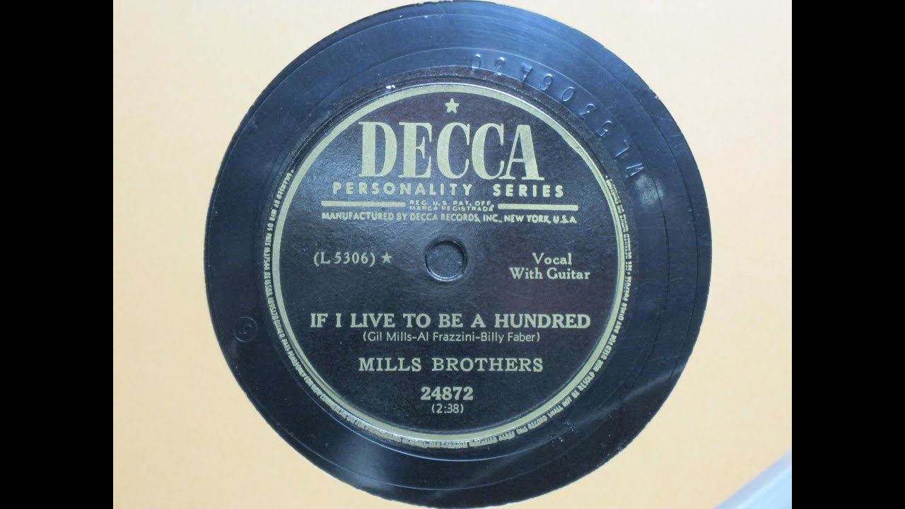 If I Live to be a Hundred - Mills Brothers - Decca Records 24872