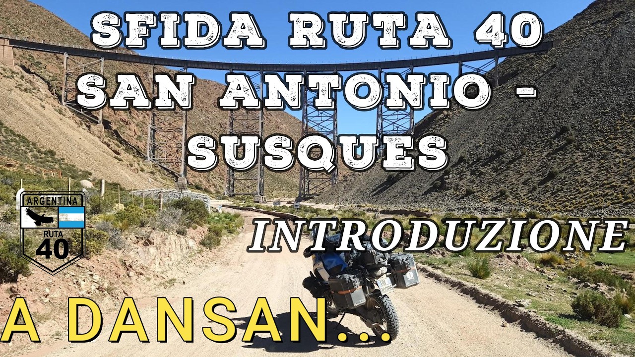 Desafio ruta 40 san antonio susques EPILOGO INTRODUTTIVO - A DANSAN CHE AMAVI QUESTE AVVENTURE