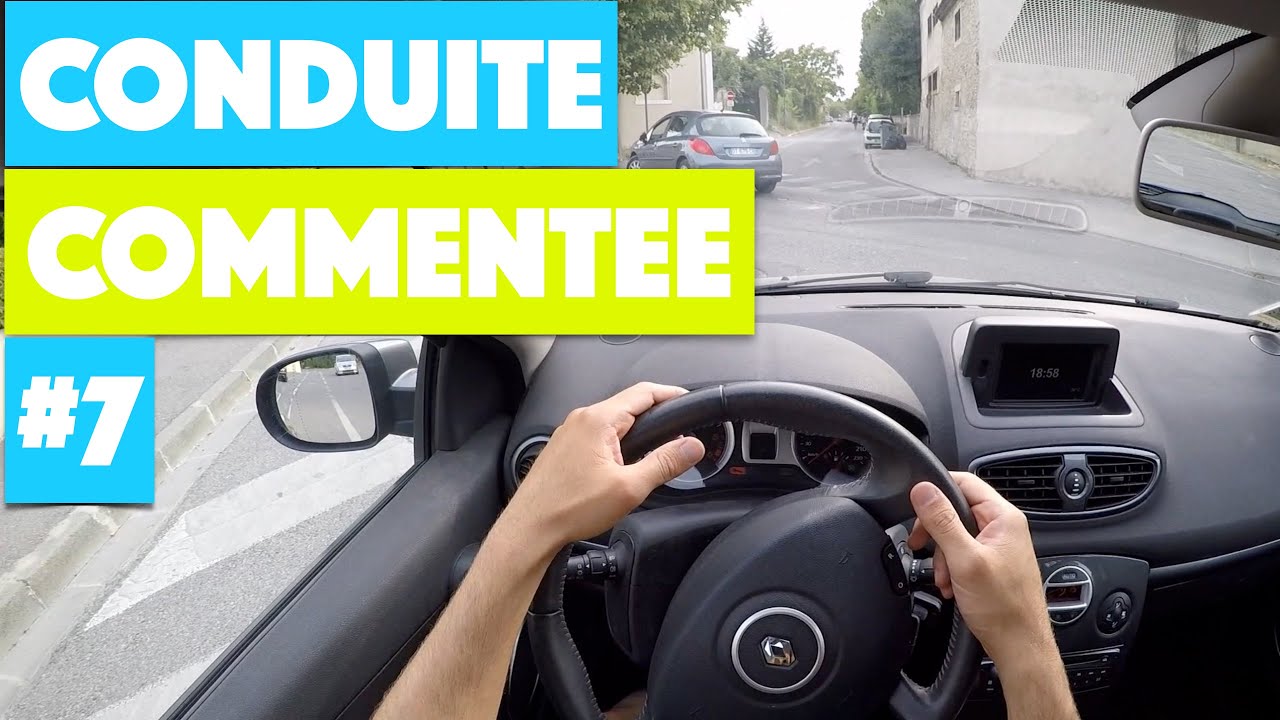Apprendre à conduire : Conduite Commentée #7
