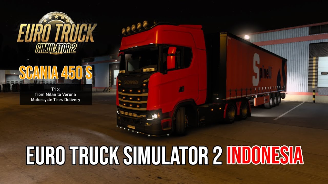 ETS2 Indonesia | ETS2 SCANIA 450 S - Euro Truck Simulator 2 | Milan to Verona - Motorcycle Tires