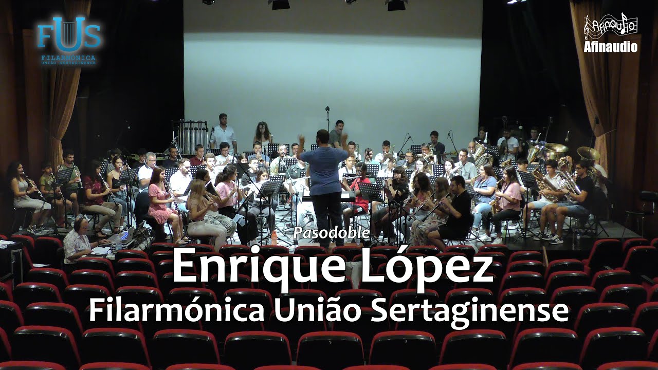 Enrique López, Pasodoble por Antón Alcalde ♩ Filarmónica União Sertaginense