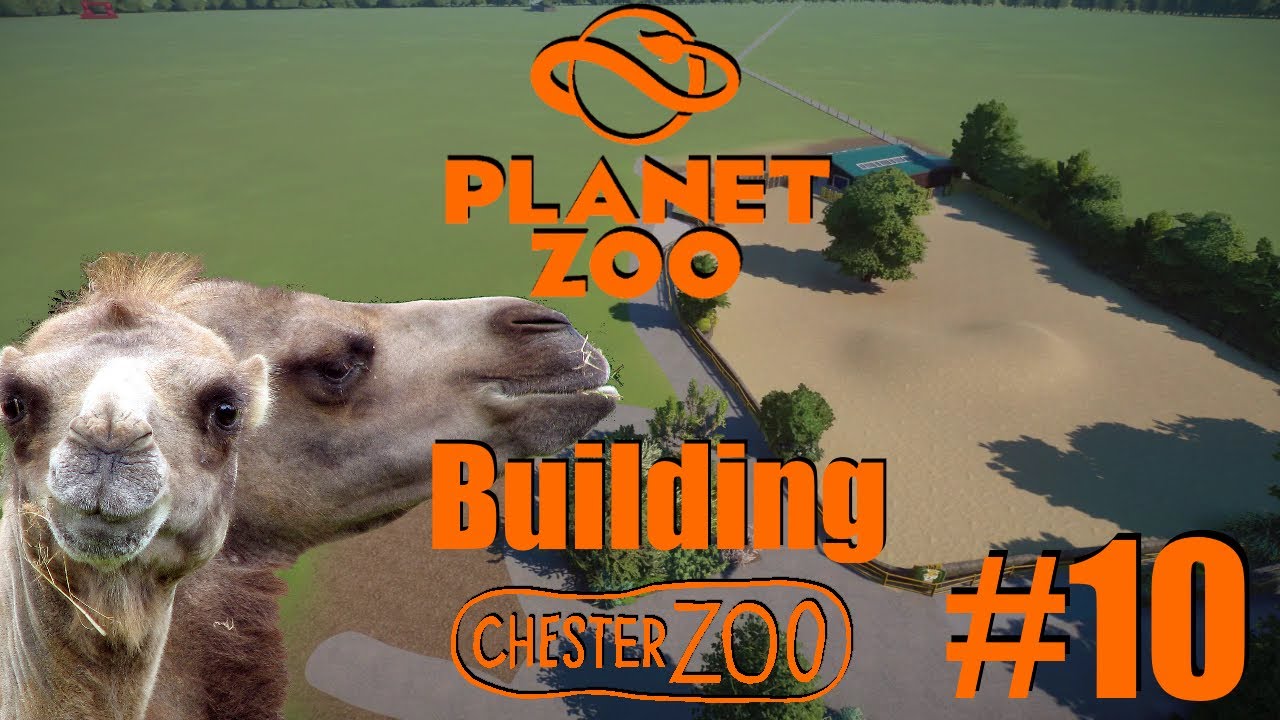 Building Chester Zoo: My Building Process (plus CAMELS!) | Planet Zoo Ep.10