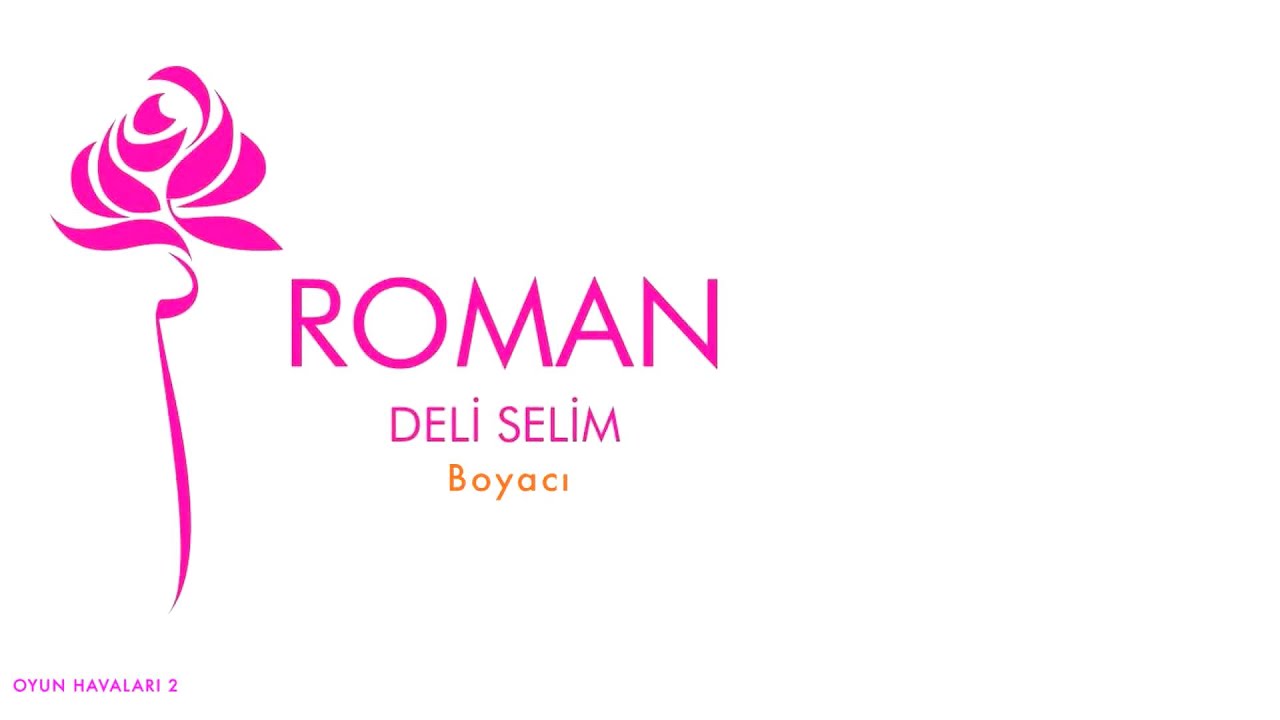 Deli Selim - Boyacı [ Roman © 2013 DMS Müzik ]