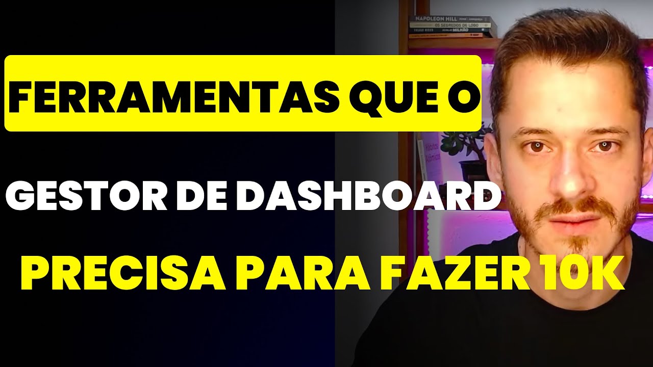 Descubra as Ferramentas que o Gestor de Dashboard Precisa para Ganhar 10 mil Criando Dashboard