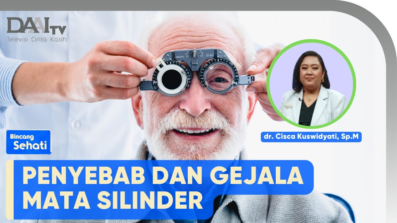 Bahaya Mata Silinder | Bincang Sehati