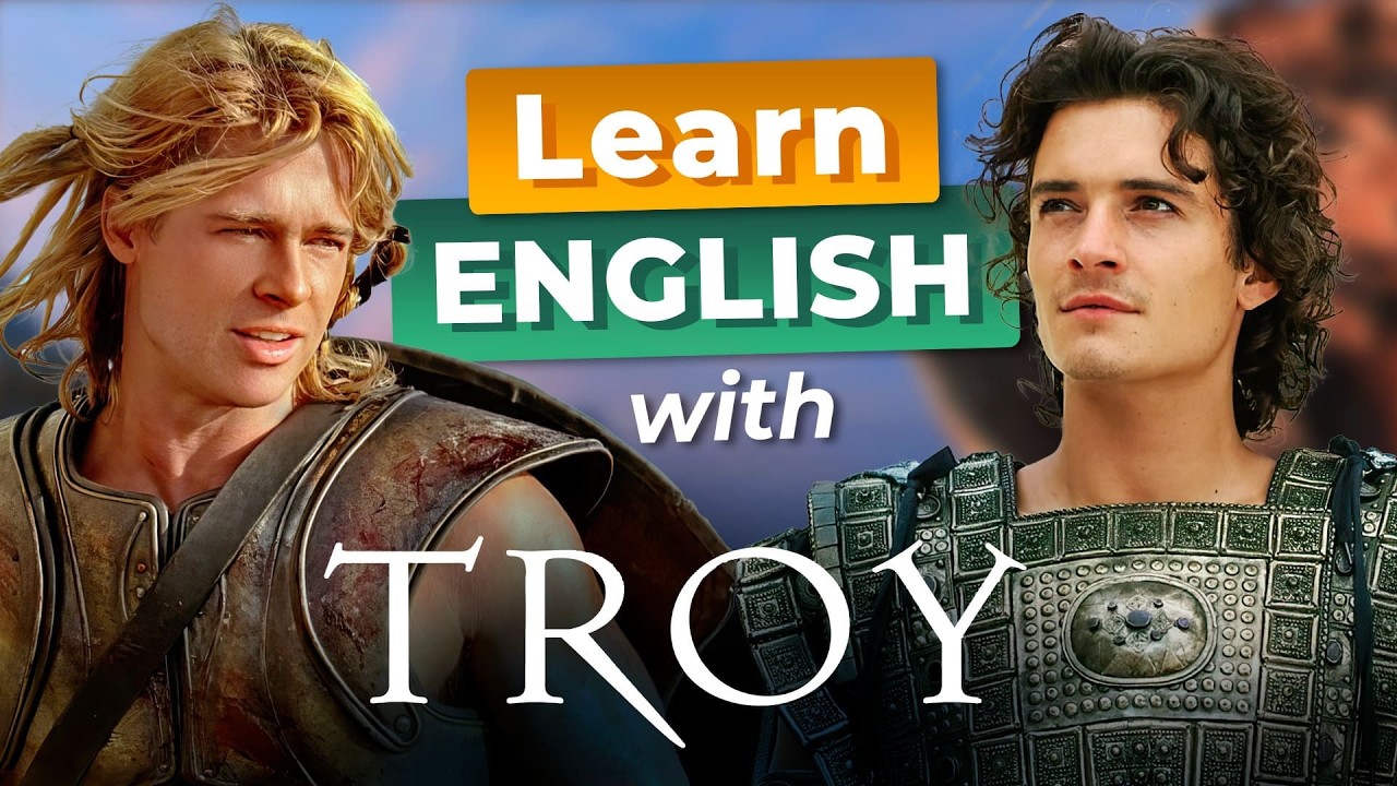 Learn ENGLISH with TROY &mdash; Epic Movie with Brad Pitt & Orlando Bloom
