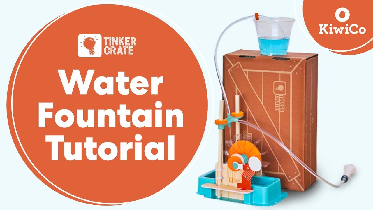 Build Your Own Water Fountain | Tinker Crate Project Instructions | KiwiCo
