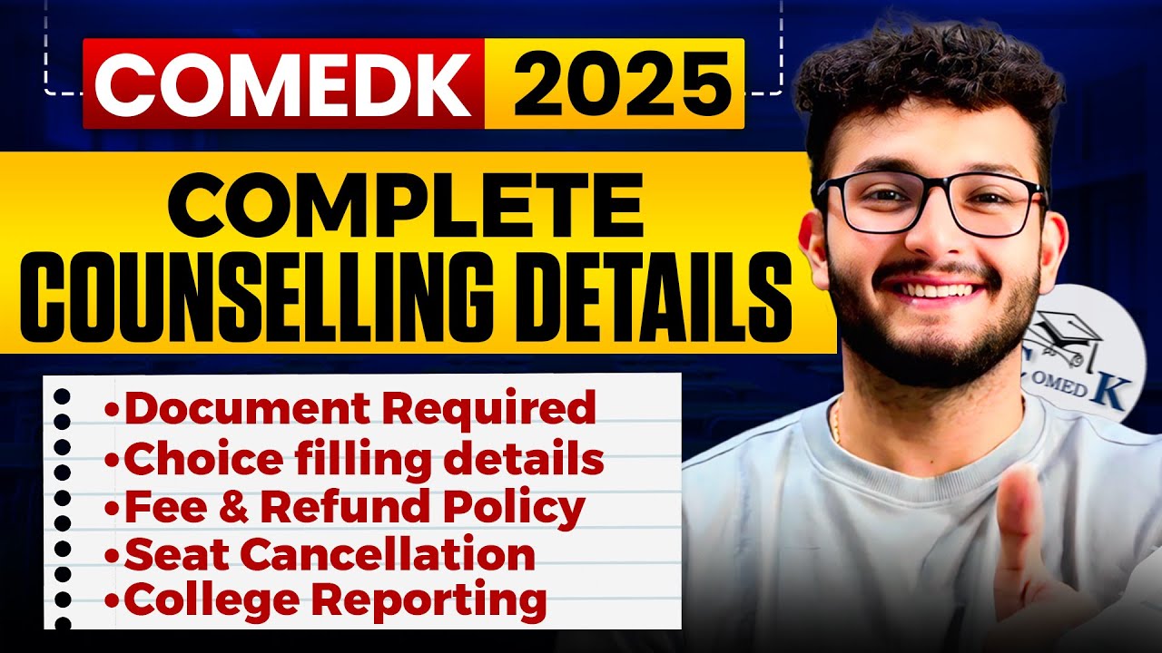 COMEDK 2025: Complete Counselling Process | Documents | Choice Filling Rounds | Fee & Refund Policy