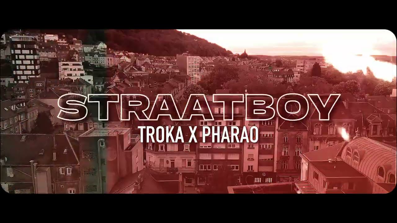 TROKA X PHARAO STRAATBOY 