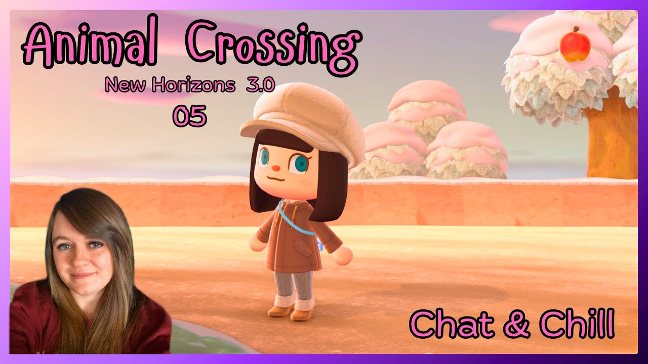 Chat & Chill: Animal Crossing New Horizons 3.0 livestream pt: 05