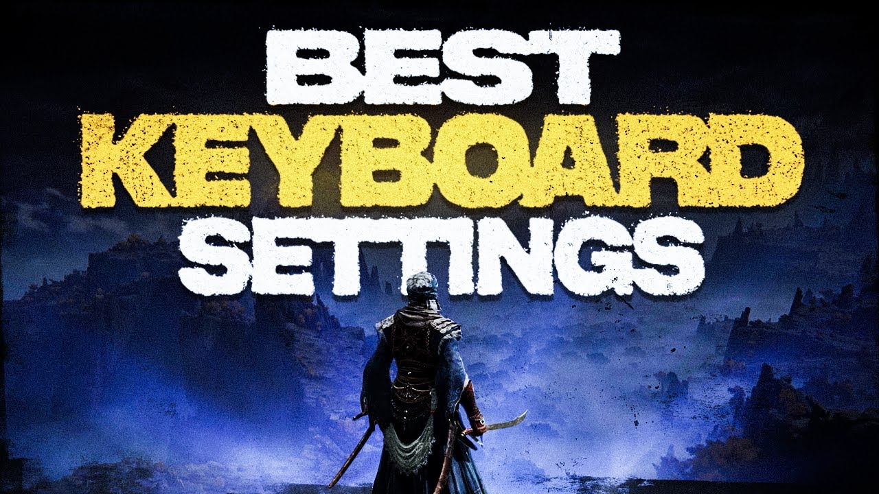 Elden Ring: Best Keyboard and Mouse Settings