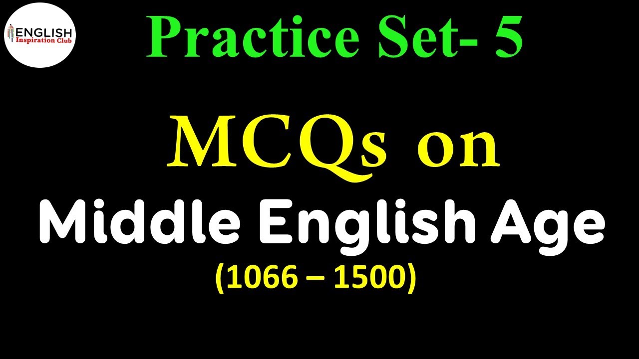 MCQ on Middle Age || MCQ on Middle English Period || Anglo-Norman Age || Set- 5