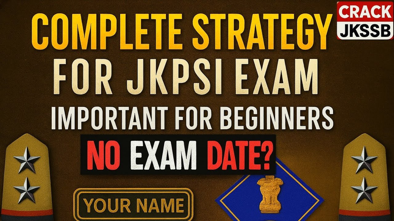 JKPSI EXAM | Complete Exam Strategy |  DETAILED ANALYSIS 