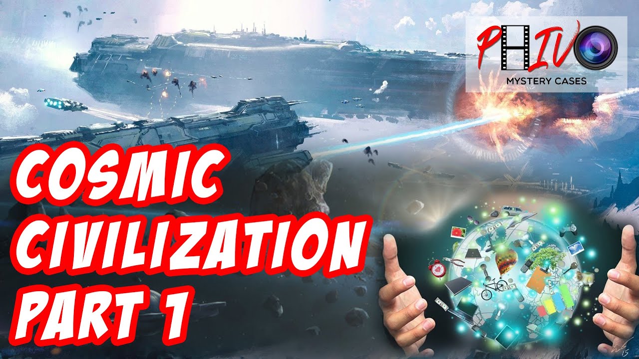 COSMIC CIVILIZATION | PART 1|human&lsquo;s Future civilization