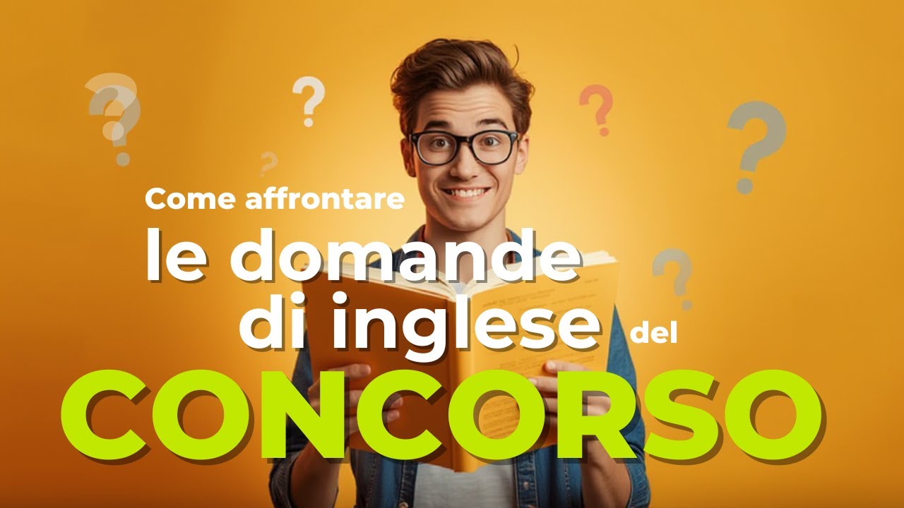 Come affrontare le domande di inglese del Concorso