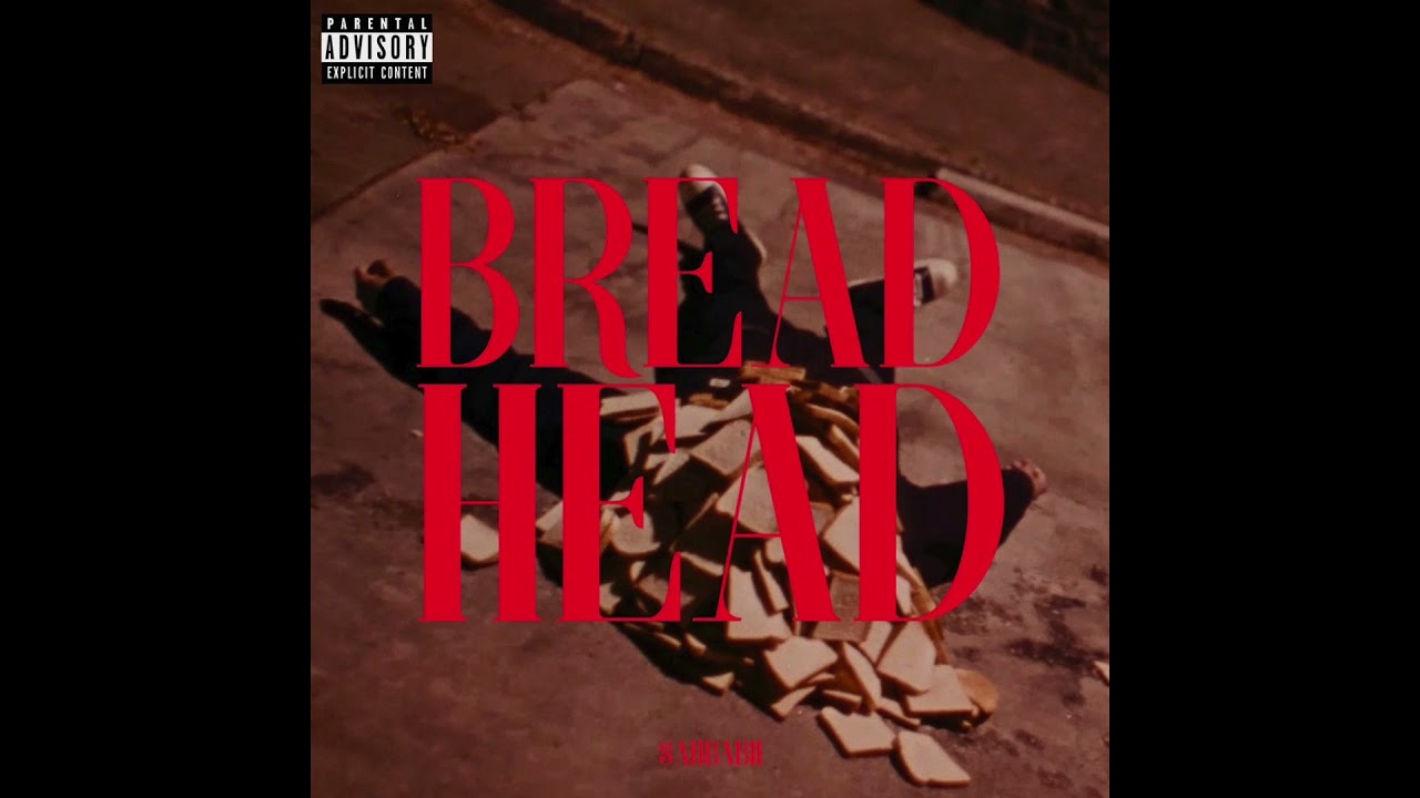 SahBabii - Bread Head (AUDIO)