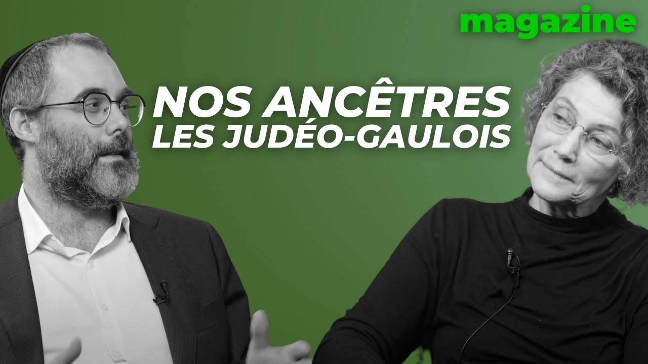 Nos ancêtres les Judéo-Gaulois, avec Sylvie-Anne Goldberg et Julien Darmon