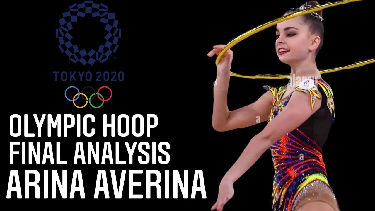 Arina Averina - Olympic Hoop Final Analysis