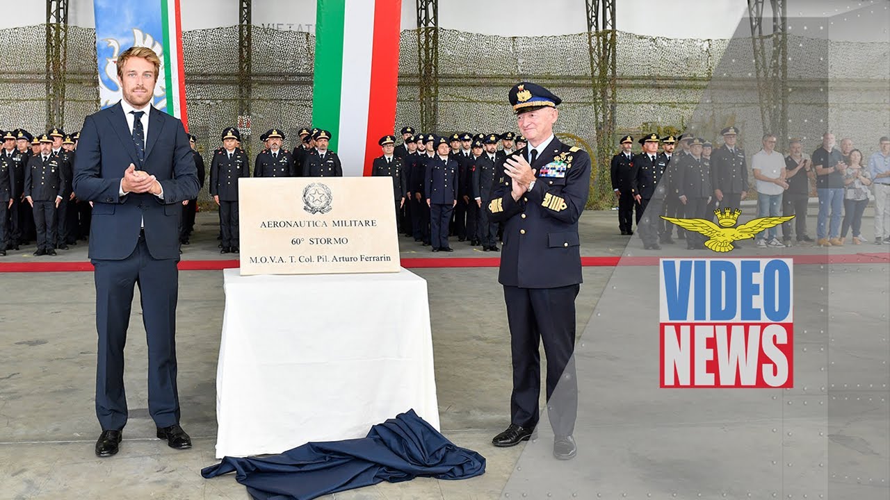 Il 60° Stormo intitolato al T. Col. Arturo Ferrarin - Video News Aeronautica Militare