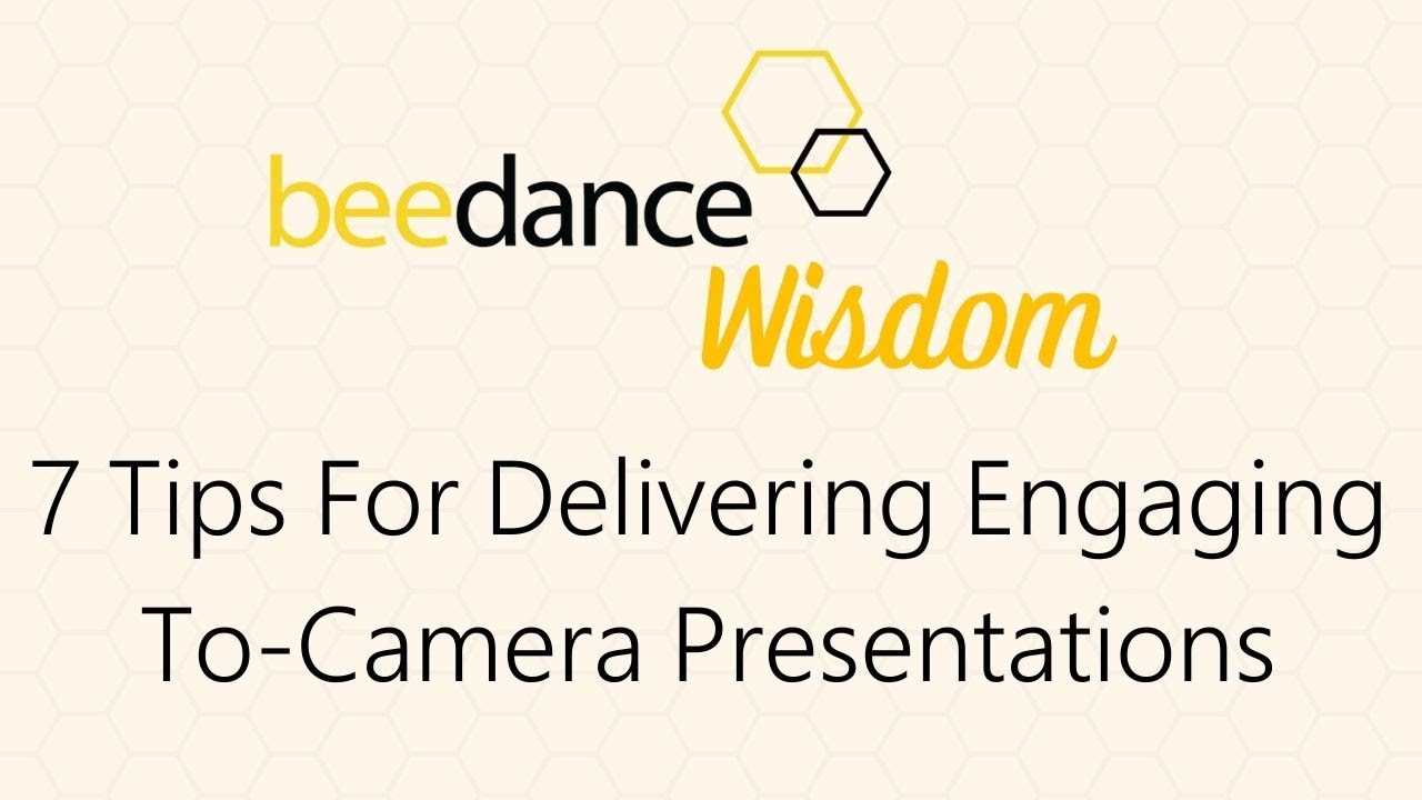 7 Tips For Delivering Engaging To-Camera Presentations