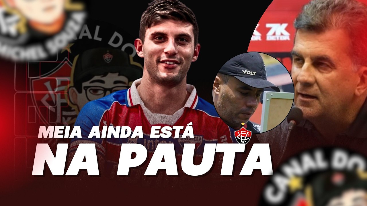 ATUALIZAÇÕES NO VITÓRIA DE JOGADOR RETORNANDO E CONTRATAÇÃO DE UM MEIA DEPOIS DE CARNAVAL!