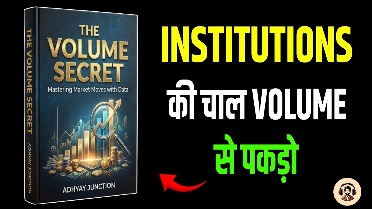 The Volume Secret: Unlocking Institutional Order Flow Explained Simply | Adhyay Junction