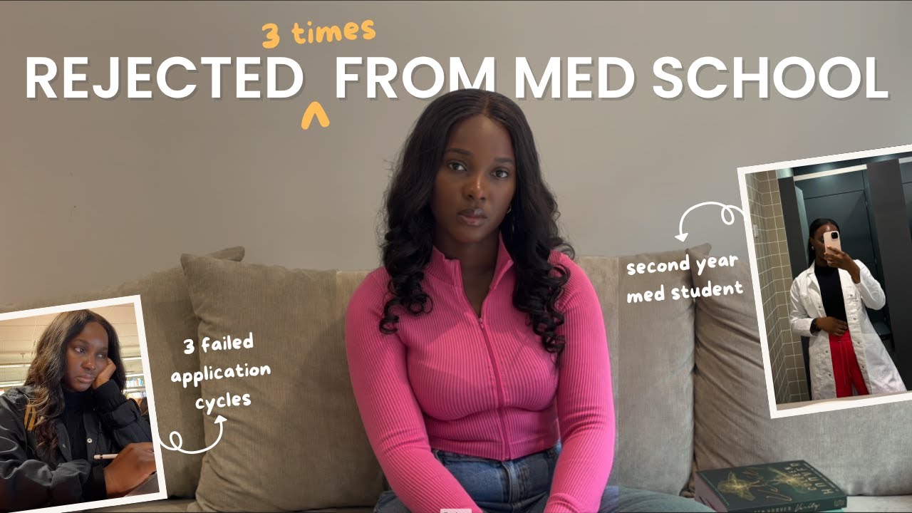I Got Rejected from Med School 3 Times | What Med School Rejection Taught Me