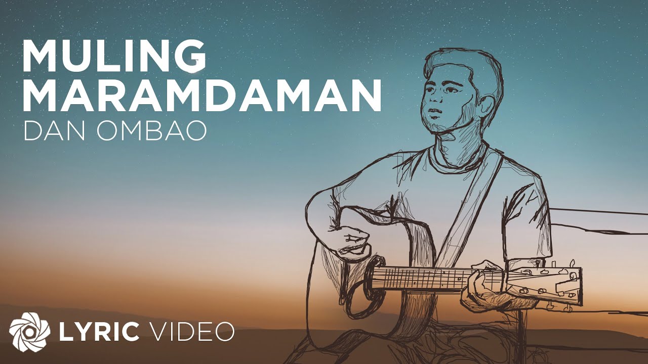 Muling Maramdaman - Dan Ombao (Lyrics)