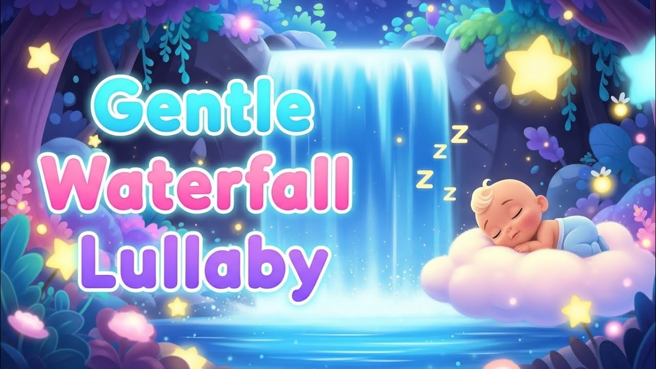Gentle Waterfall Lullaby 🌊 | Deep Sleep Music for Toddlers 😴
