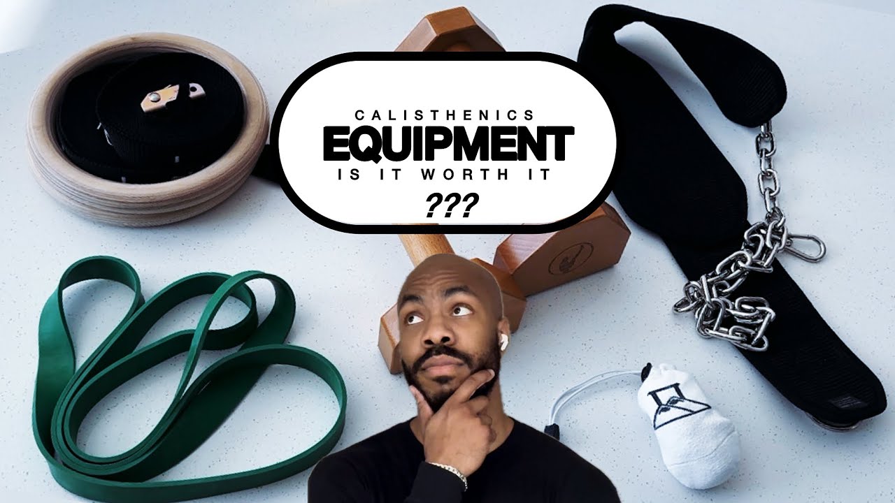 Calisthenics Equipment That’s Worth Your Money