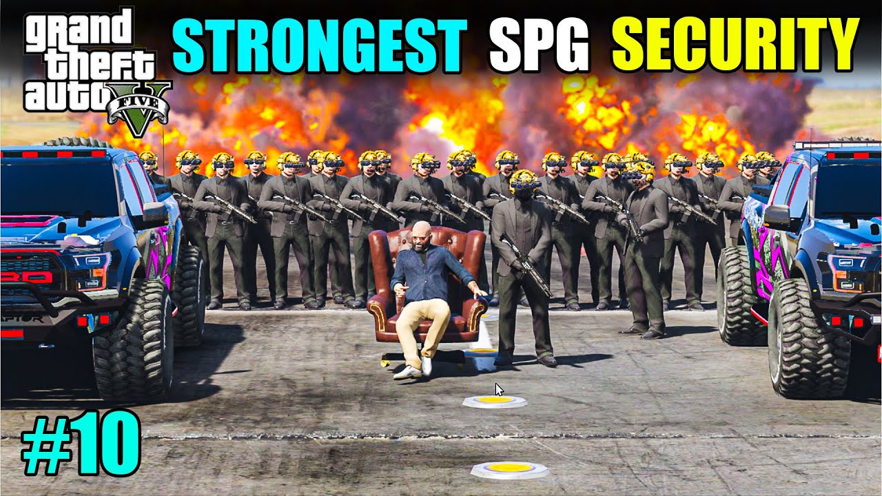BUYING MOST STRONGEST SPG SECURITY | GTA V GAMEPLAY #10