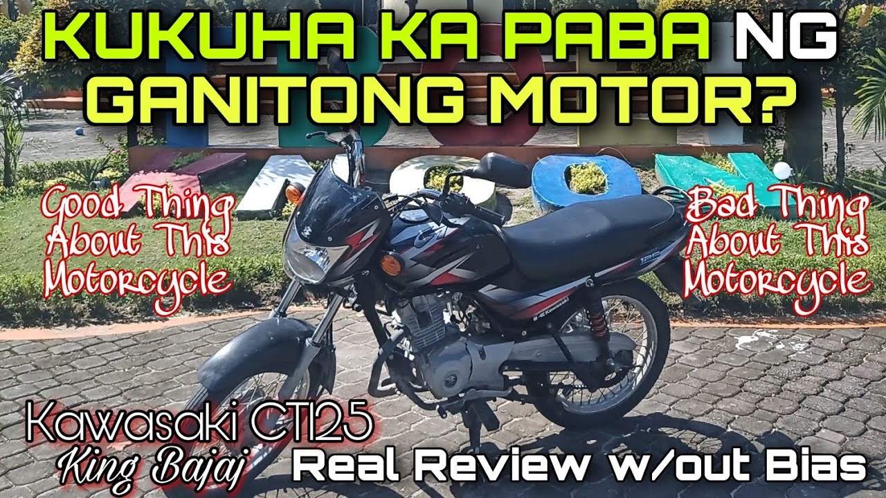 KUKUHA KAPA BA NG GANITONG MOTOR? | KAWASAKI BAJAJ CT125 | REAL REVIEW W/OUT BIAS | KING BAJAJ
