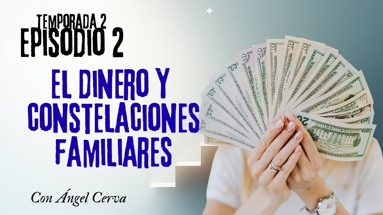 El Dinero y constelaciones familiares