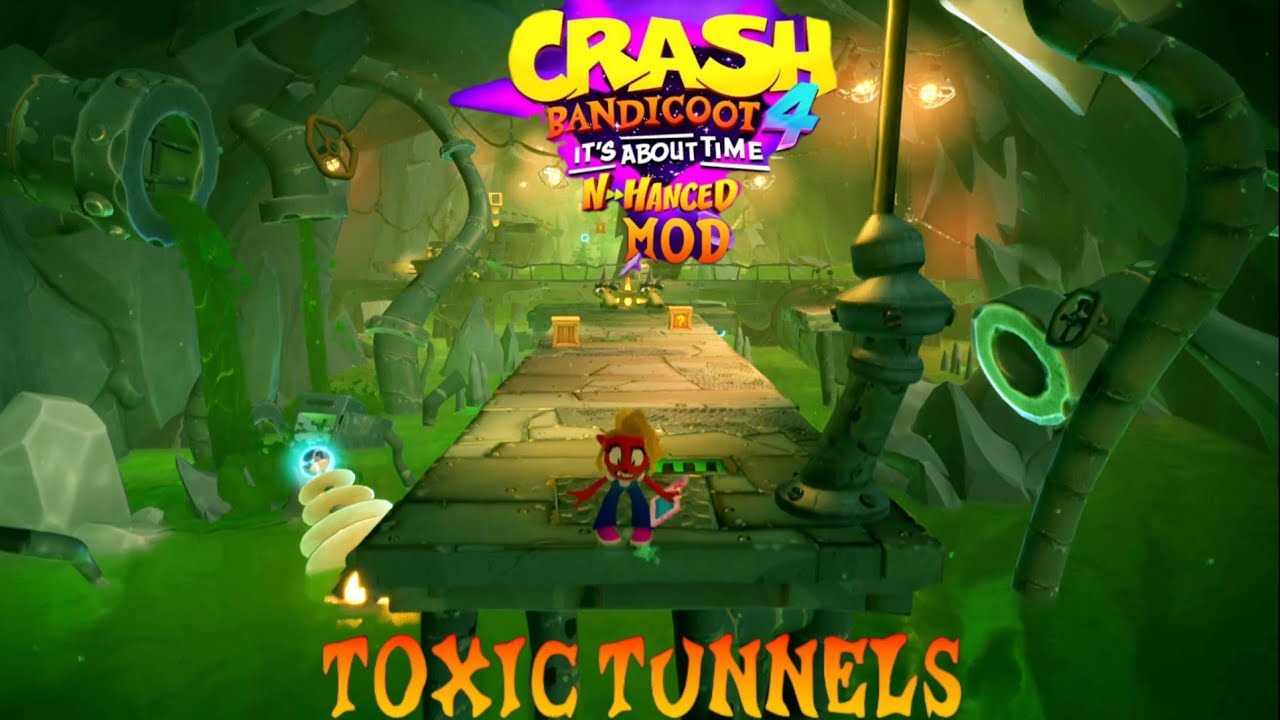 Crash Bandicoot 4 Its About Time: N.Hanced Mod: Part 41: Toxic Tunnels