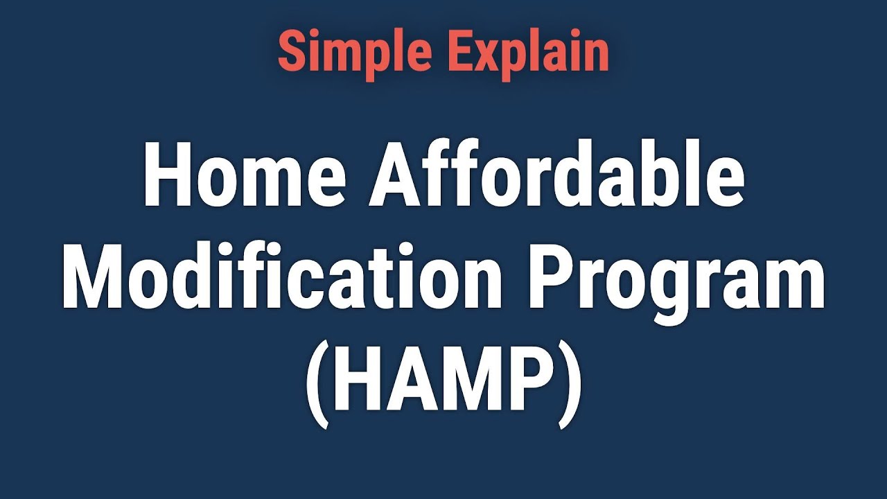 Understanding the Home Affordable Modification Program (HAMP)