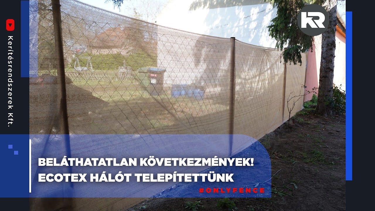 Ecotex hálót telepítettünk