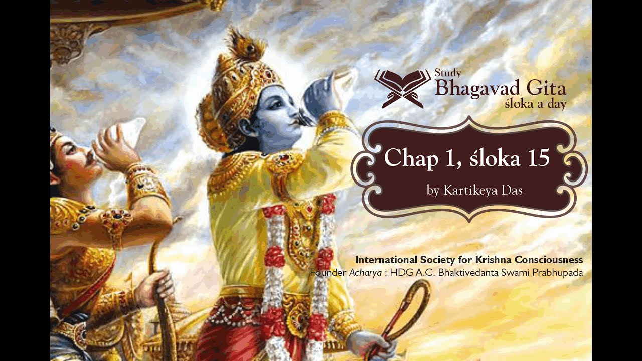 #13 Bhagavad-gita Chapter 1,Śloka 15 - Kartikeya das