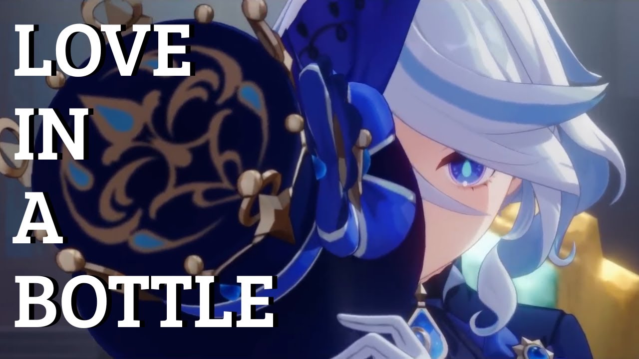Love in a bottle - Genshin Impact「AMV/GMV」