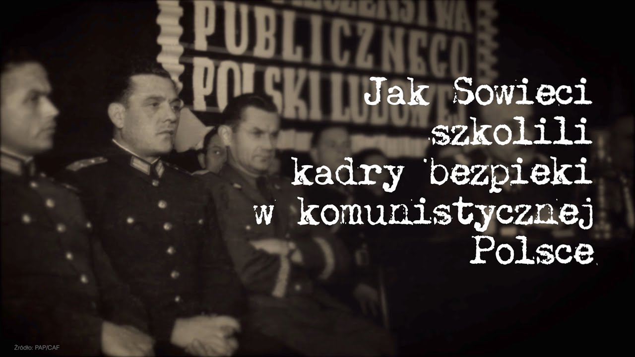 Jak Sowieci szkolili kadry bezpieki w komunistycznej Polsce