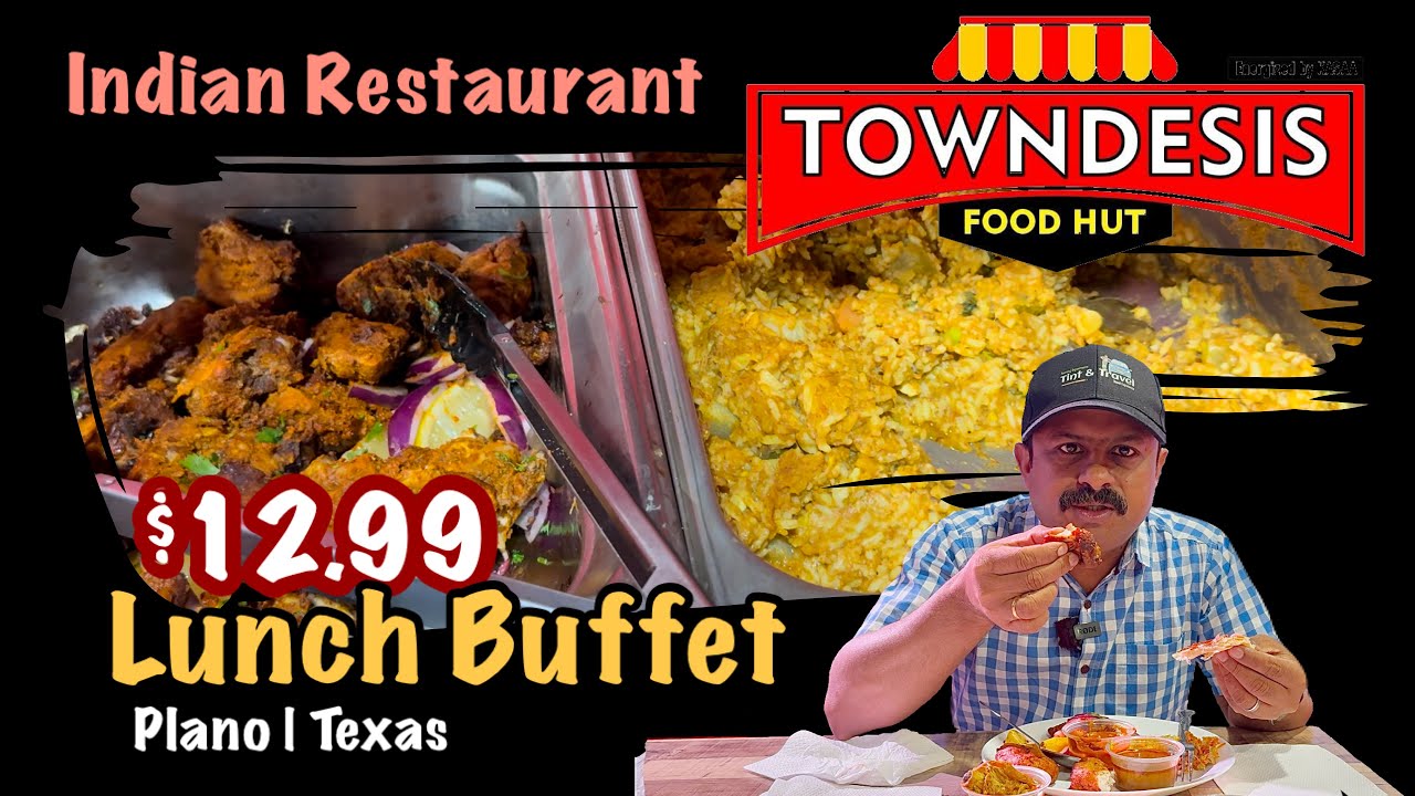 $12.99 Lunch Buffet at Towndesis South Indian Restaurant Plano | Indian Restaurants in Dallas