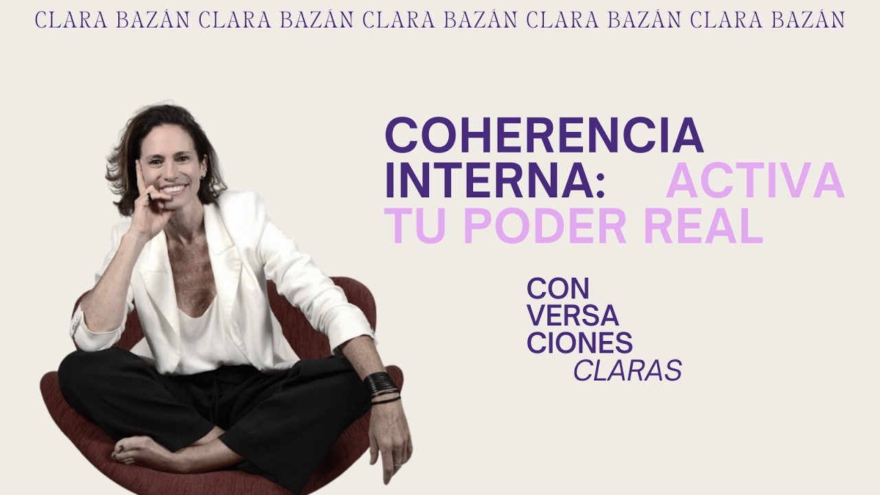 02 COHERENCIA INTERNA: ACTIVA TU PODER REAL