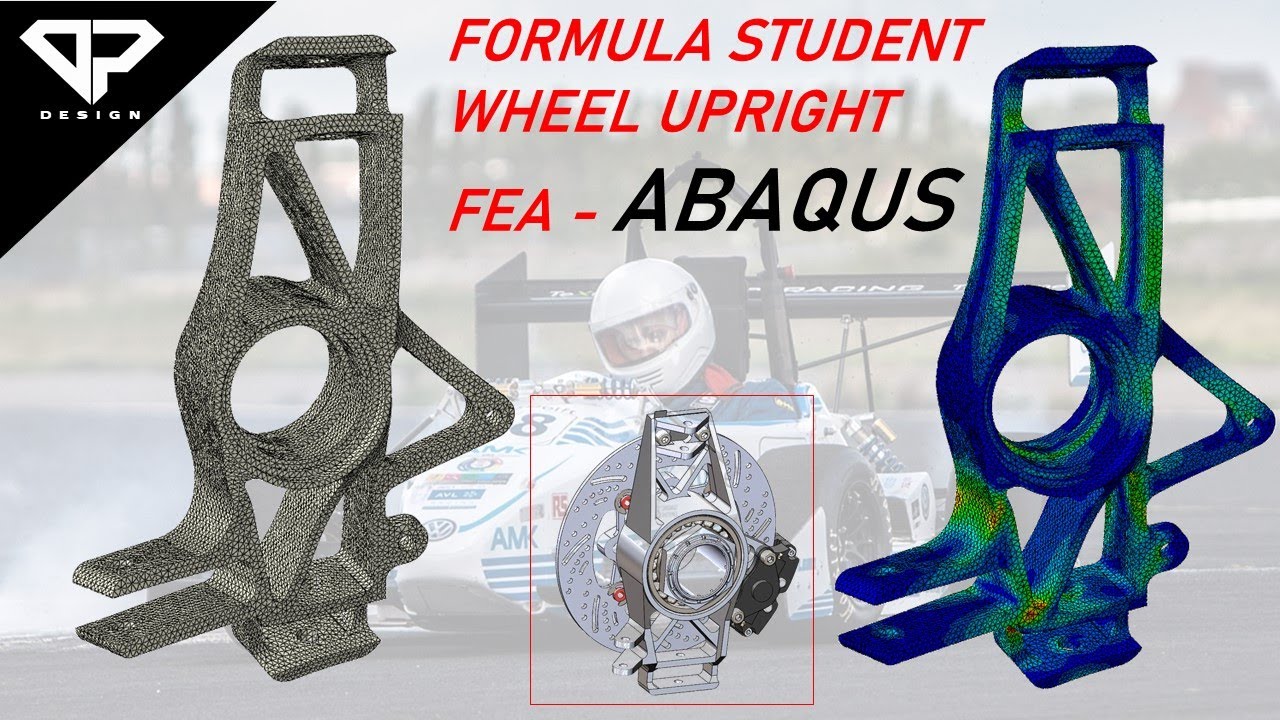 FSAE Upright FEA Simulation using Simulia Abaqus | Formula Student | FEA | Abaqus | DP DESIGN