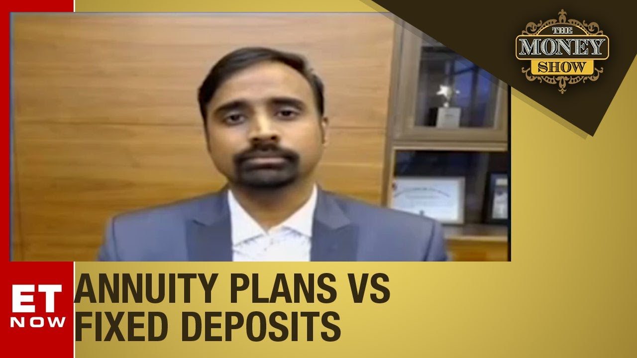 Should you invest in Annuity Plans or Fixed Deposits | The Money Show