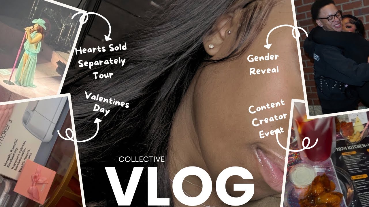 Collective Vlog|Galentines, Gender Reveal, Hearts Sold Separately Tour, First Content Creator Event