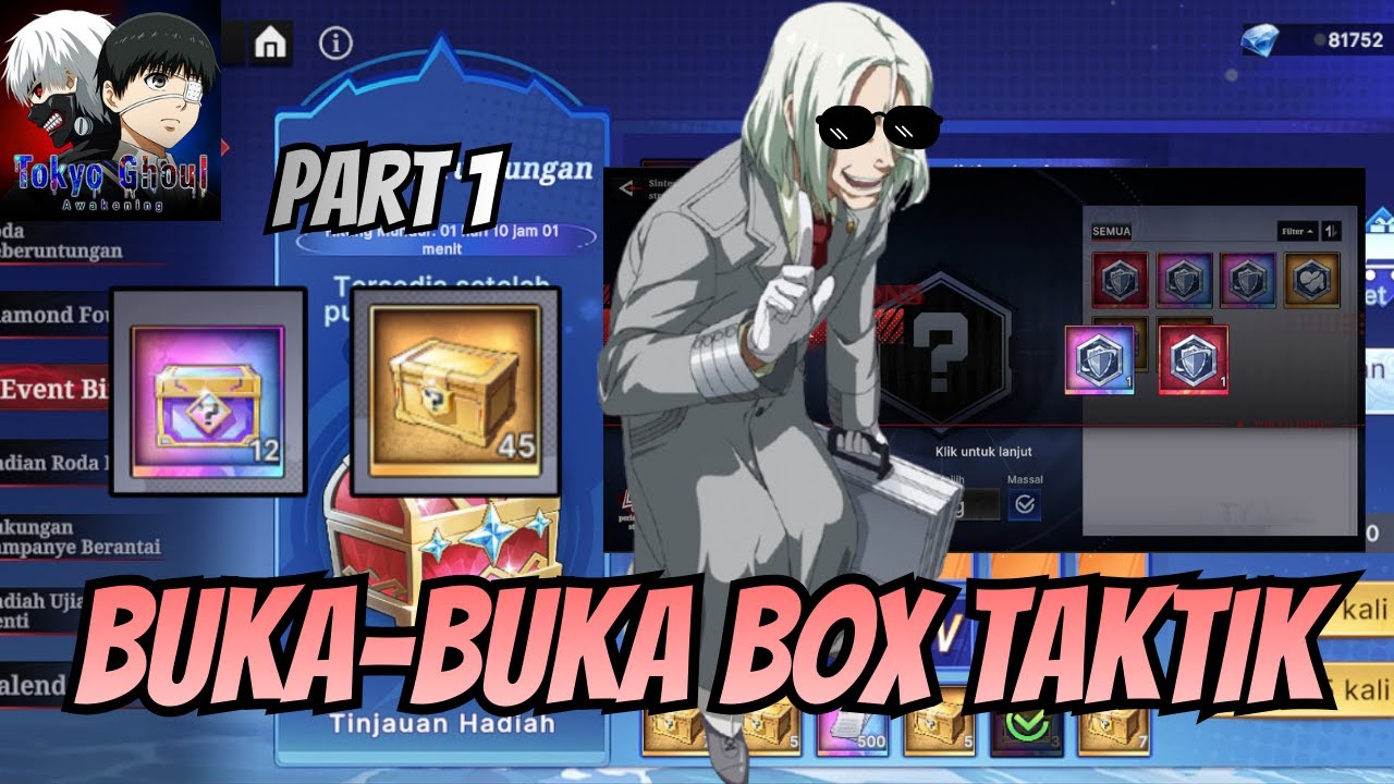BUKA BUKA BOX TAKTIK + SINTESIS MENCARI TAKTIK UR PART 1!! TOKYO GHOUL AWAKENING