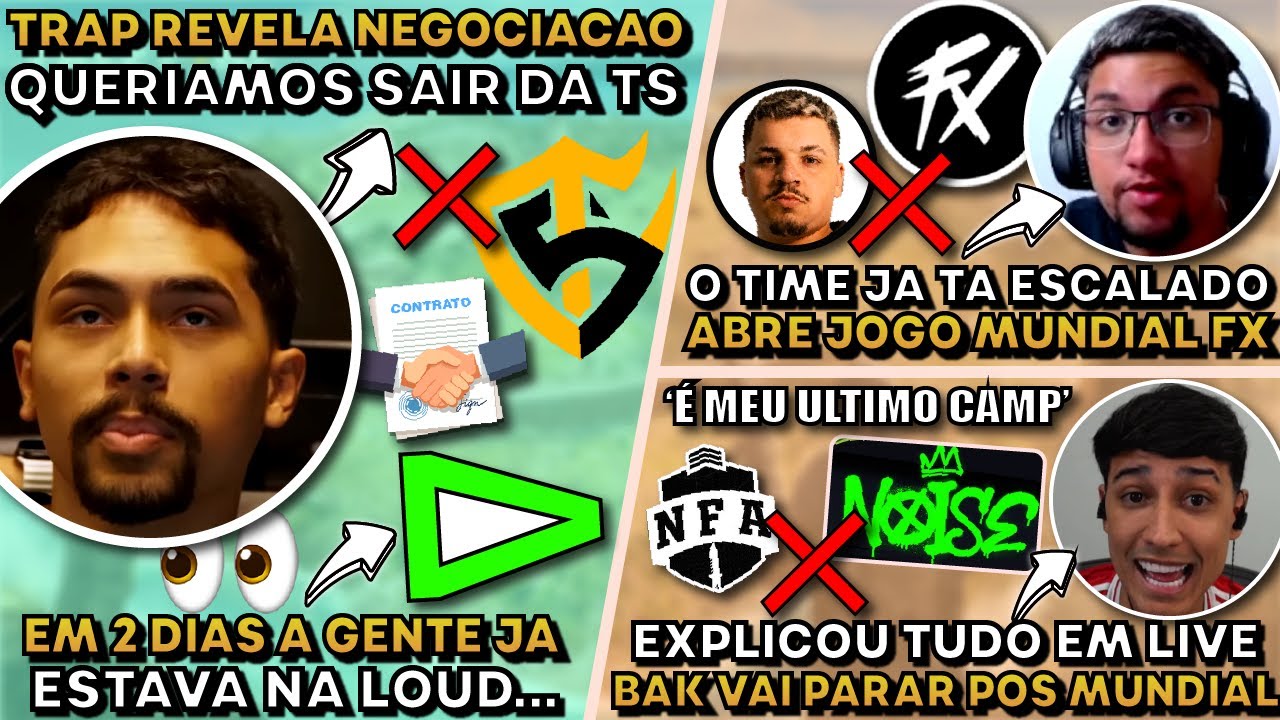 TRAP REVELA NEGOCIACAO LOUD! BAK VAI PARAR POS MUNDIAL? MENDES ABRE JOGO MUNDIAL NFA!