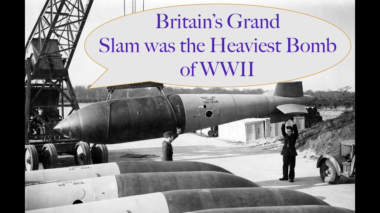 Britain&rsquo;s Grand Slam was the Heaviest Bomb of WWII