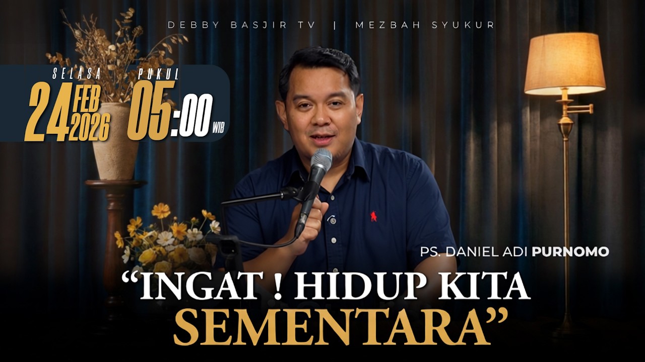 MEZBAH SYUKUR SELASA 24 FEB 2026 - PK. 05.00 