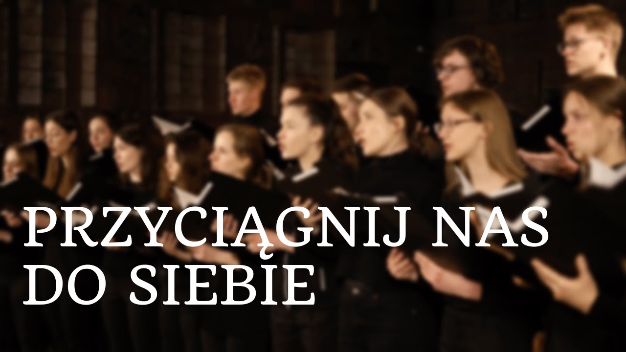 Przyciągnij nas do siebie - Schola Lednicka